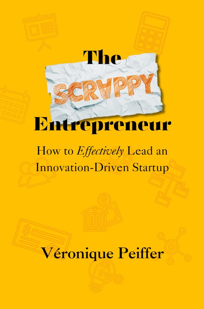 Book cover Book cover of "The Scrappy Entrepreneur" by Véronique Peiffer